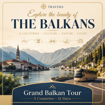 Grand Balkan Tour – 5 Countries – 12 Days