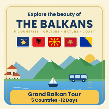 Grand Balkan Tour – 5 Countries – 12 Days
