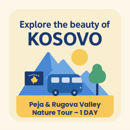 Peja & Rugova Valley Nature Tour – 1 Day